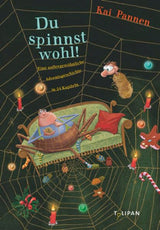 Du spinnst wohl! von Kai Pannen_Tulipan Verlag_Buchcover