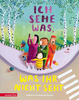Ich sehe was, was ihr nicht seht von Katharina Grossmann-Hensel_Annette betz Verlag_Buchcover