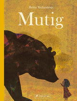 Mutig von Britta Teckentrup_Prestel Verlag_Buchcover