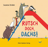 Rutsch doch, Dachs von Susanne Straßer_Peter Hammer Verlag_Buchcover