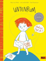 Untenrum. Und wie sagst Du? von Noa Lovis Peifer, Linu Lätitia Blatt und Yayo Kawamura_Beltz & Gelberg Verlag_Buchcover
