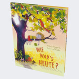 Wie war's heute? von Nikola Huppertz und Susanne Straßer_Hanser Verlag_Buchcover_Buchcover02