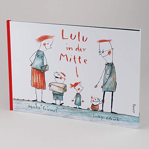 Bilderbuch "Lulu in der Mitte" von Micha Friemel und Jacky Gleich_Hanser Verlag_Buch stehend