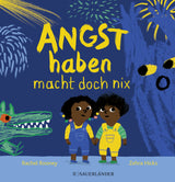 Buch Angst haben macht doch nix von Rachel Rooney und Zehra Hicks_Sauerländer Verlag_Buchcover