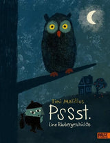 Bilderbuch "Pssst. Eine Räubergeschichte" von Tini Malitius_Beltz & Gelberg_Buchcover