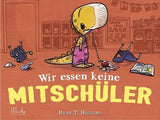 Kinderbuch "Wir essen keine Mitschüler" von Ryan T. Higgins_Windy Verlag_Buchcover