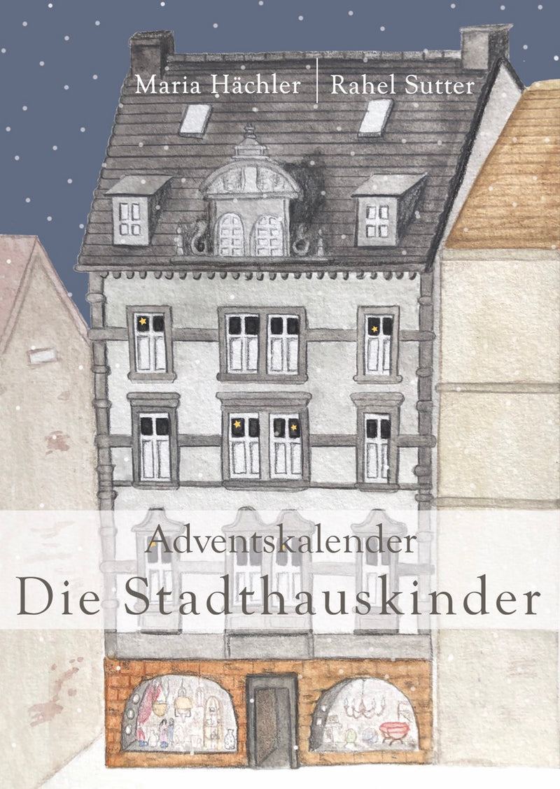 Adventskalender Die Stadthauskinder von Maria Hächler und Rahel Sutter_Cover