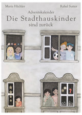 Adventskalender Die Stadthauskinder sind zurück von Maria Hächler und Rahel Sutter_Mara Verlag_Cover