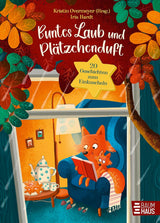 Buntes Laub und Plätzchenduft. 20 Geschichten zum Einkuscheln von Kristin Overmeyer (Hrsg.) und Iris Hardt_Baumhaus Verlag_Buchcover