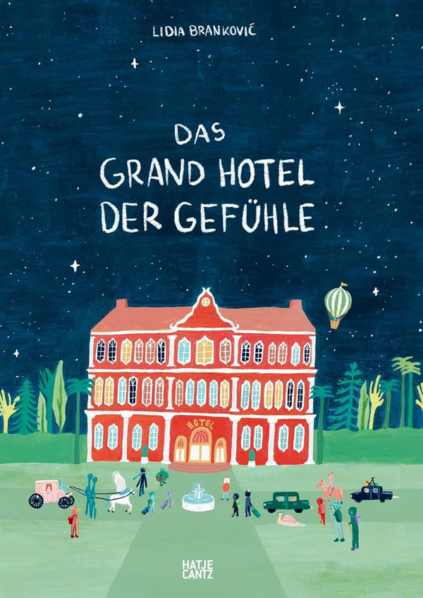 Das Grand Hotel der Gefühle von Lidia Brankovic_Hatje Cantz Verlag_Buchcover