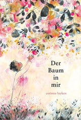 Der Baum in mir von Corinna Luyken_Zuckersüß Verlag_Buchcover