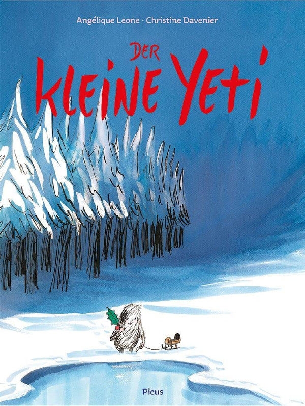 Der kleine Yeti von Angélique Leone und Christine Davenier_Picus Verlag_Buchcover