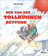 Der Tag der tollkühnen Rettung von John Fardell_Moritz Verlag_Buchcover