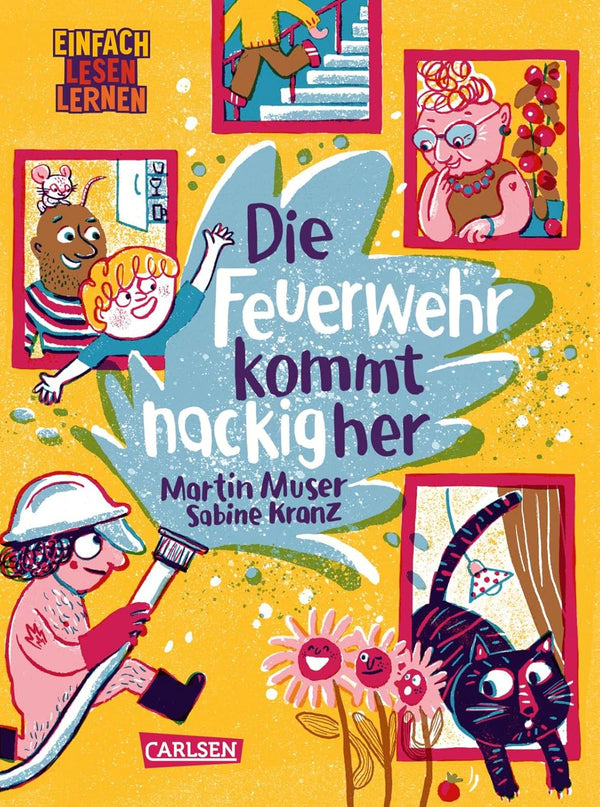Die Feuerwehr kommt nackig her von Martin Muser und Sabine Kranz_Carlsen Verlag_Buchcover