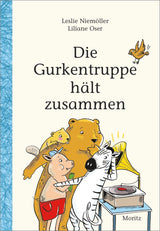 Die Gurkentruppe hält zusammen von Leslie Niemöller und Liliane Oser_Moritz Verlag_Buchcover