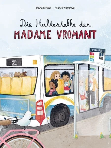 Die Haltestelle der Madame Vromant_Jonna Struwe und Arabell Watzlawik_Buchcover