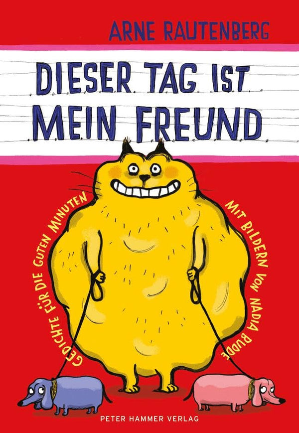 Dieser Tag ist mein Freund von Arne Rautenberg und Nadia Budde_Peter Hammer Verlag_Buchcover