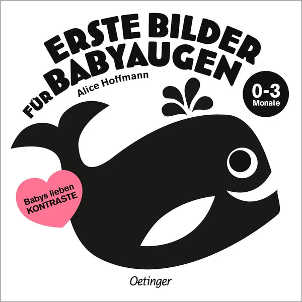 Erste Bilder für Babyaugen. 0-3 Monate von Alice Hoffmann_Oetinger Verlag_Buchcover