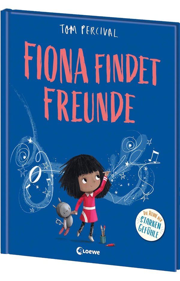 Fiona findet Freunde von Tom Percival_Die Reihe der starken Gefühle_Loewe Verlag_Buchcover