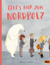 Geht's hier zum Nordpol? von Mariajo IlustrajoBeltz & Gelberg_Buchcover