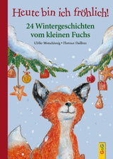 Heute bin ich fröhlich! von Ulrike Motschiunig und Florence Dailleux_G&G_Buchcover