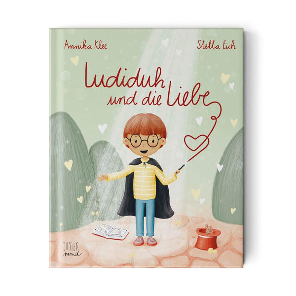 Ludiduh und die Liebe von Annika Klee und Stella Eich_Jupitermond Verlag_Buchcover