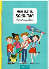 Mein erster Schultag. Erinnerungsalbum von Anne-Kathrin Behl_arsedition_Buchcover