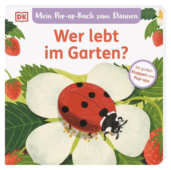 Mein Pop-up-Buch zum Staunen. Wer lebt im Garten? von Sandra Grimm_DK Verlag_Buchcover