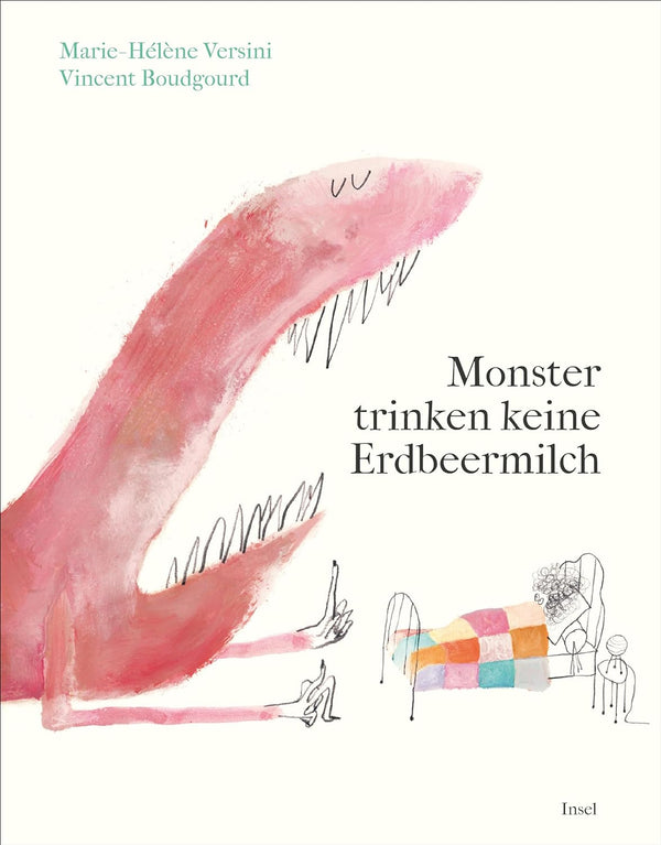 Monster trinken keine Erdbeermilch von Marie-Hélène Versini und Vincent Boudgourd_Insel Verlag_Buchcover