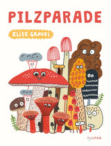Pilzparade von Elise Gravel_Tulipan Verlag_Buchcover