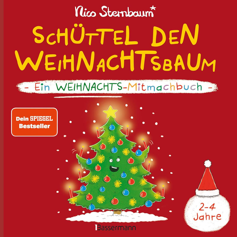 Schüttel den Weihnachtsbaum. Ein Weihnachts-Mitmachbuch zum Schütteln, Schaukeln, Pusten, Klopfen und sehen, was dann passiert. Von 2 bis 4 Jahren von Nico Sternbaum_Bassermann Verlag_Buchcover