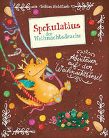 Spekulatius, der Weihnachtsdrache. Abenteuer auf der Weihnachtsinsel von Tobias Goldfarb_Schneiderbuch Verlag_Buchcover