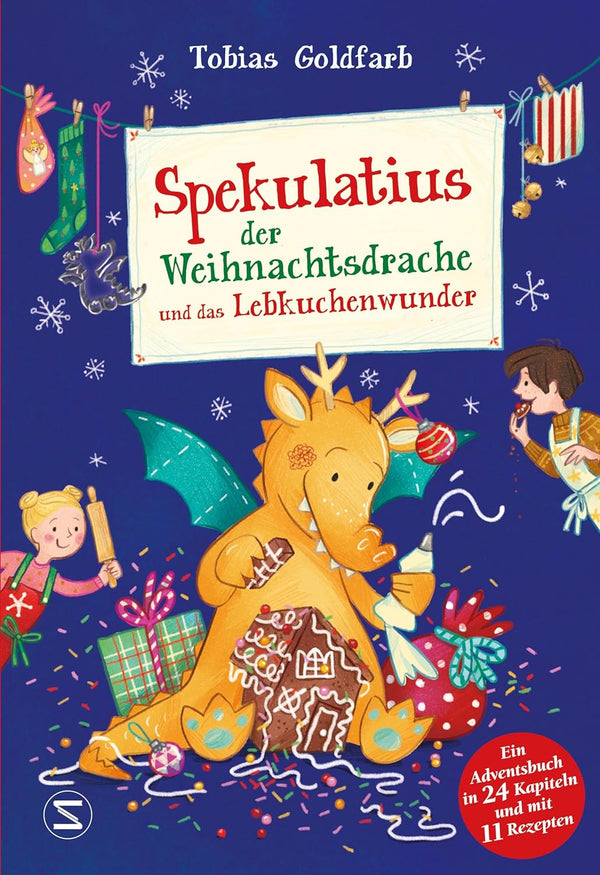 Spekulatius, der Weihnachtsdrache, und das Lebkuchenwunder von Tobias Goldfarb_Schneiderbuch Verlag_Buchcover