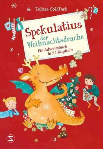 Spekulatius der Weihnachtsdrache von Tobias Goldfarb_Schneiderbuch Verlag_Buchcover