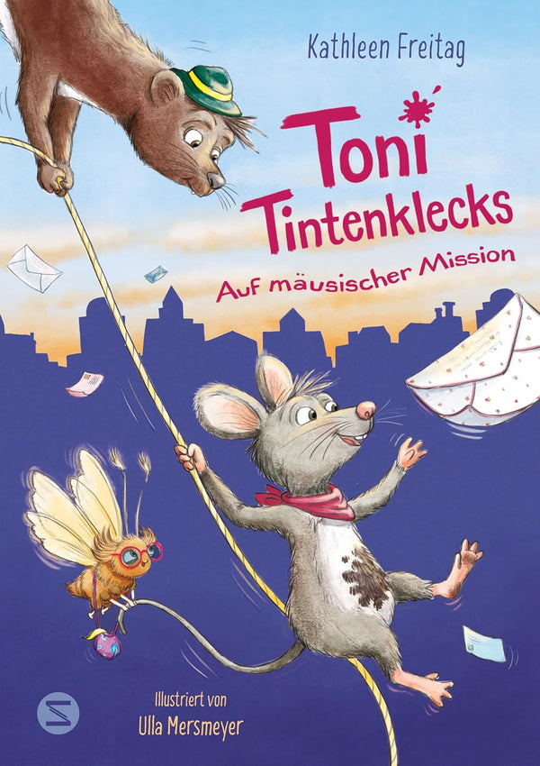 Toni Tintenklecks auf mäusischer Mission von Kathleen Freitag und Ulla Mersmeyer_Schneiderbuch_Buchcover
