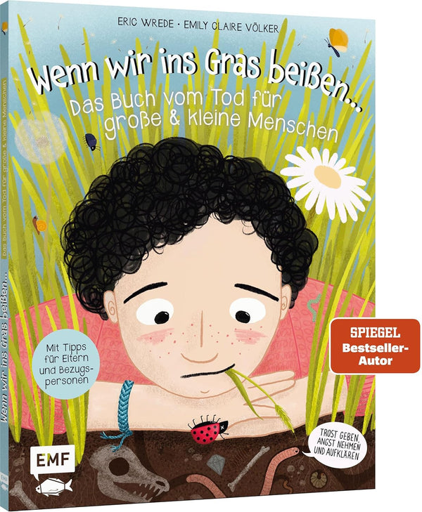 Wenn wir ins Gras beißen - Das Buch vom Tod für große und kleine Menschen von Eric Wrede und Emily Claire Völker_EMF Verlag_Buchcover