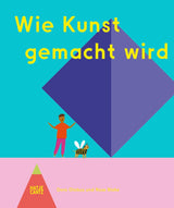 Wie Kunst gemacht wird von Doro Globus und Rosa Blake_Hatje Cantz Verlag_Buchcover