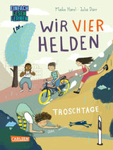 Wir vier Helden von Maike Harel und Julia Dürr_Carlsen Verlag_Buchcover