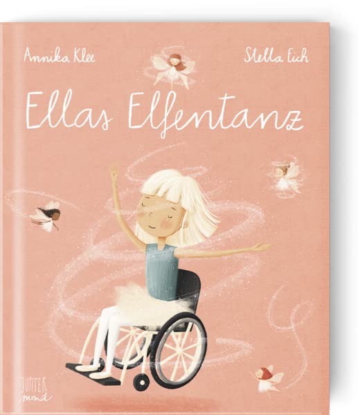 Bilderbuch "Ellas Elfentanz" von Annika Klee und Stella Eich_Jupitermond Verlag_Buchcover
