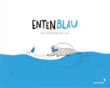Bilderbuch "Entenblau" von Lilia_Mixtvision_Buchcover