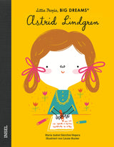 Buch Astrid Lindgren von Isabel Sánchez Vegara_Little People, Big Dreams_Buchcover