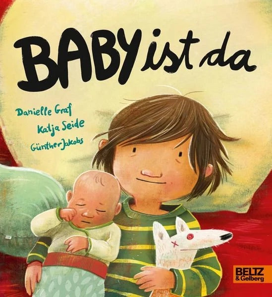 Buch Baby ist da von Danielle Graf, Katja Seide und Günther Jakobs_Beltz & Gelberg_Buchcover