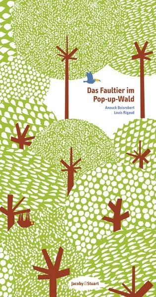 Pop-up Bilderbuch Das Faultier im Pop-up-Wald von Anouck Boisrobert_Verlagshaus Jacoby & Stuart_Buchcover