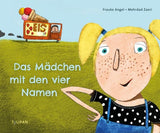 Bilderbuch "Das Mädchen mit den vier Namen" von Frauke Angel und Mehrdad Zaeri_Tulipan Verlag_Buchcover