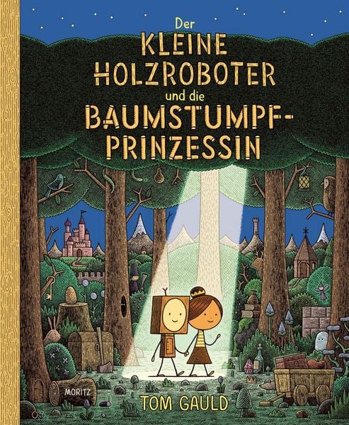 Bilderbuch "Der kleine Holzroboter und die Baumstumpfprinzessin" von Tom Gauld_Moritz Verlag_Buchcover