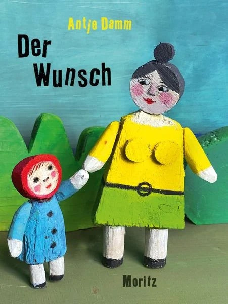 Bilderbuch "Der Wunsch" von Antje Damm_Moritz Verlag_Buchcover