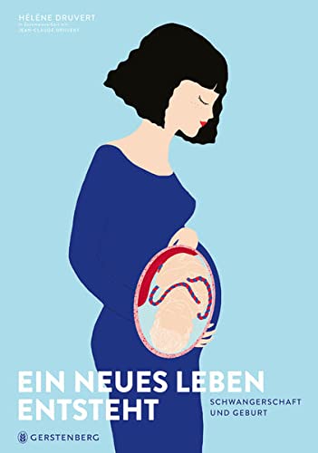 Buch "Ein neues Leben entsteht" von Héléne Druvert_Gerstenberg Verlag_Buchcover