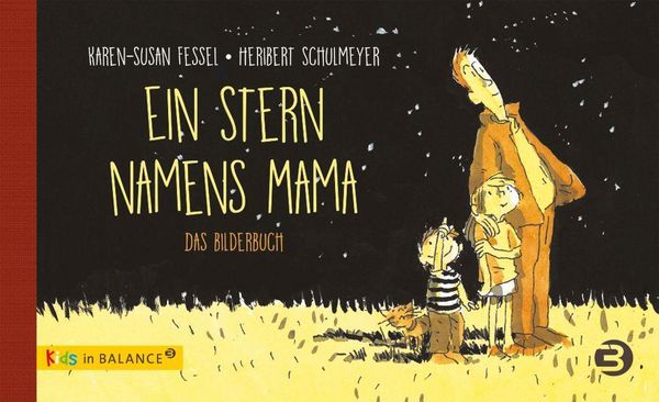 Bilderbuch "Ein Stern namens Mama" von Karen-Susan Fessel und Heribert Schulmeyer_BALANCE Buch + Medien Verlag_Buchcover