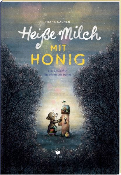 Bilderbuch "Heiße Milch mit Honig" von Frank Daenen_Bohem Press_Buchcover