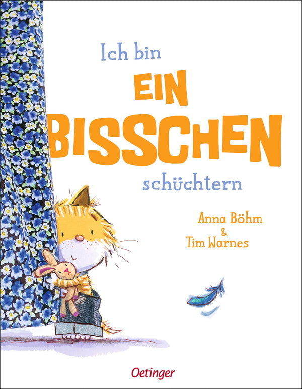 Bilderbuch "Ich bin ein bisschen schüchtern" von Anna Böhm und Tim Warnes_Oetinger Verlag_Buchcover